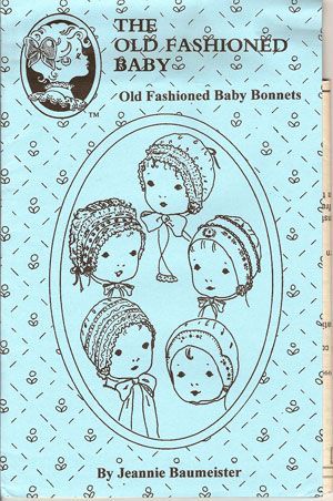 Old Fashioned Baby Bonnets-Revised