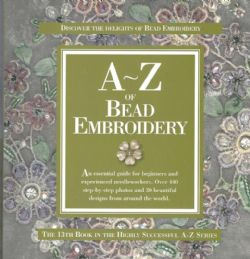 A to Z of Bead Embroidery