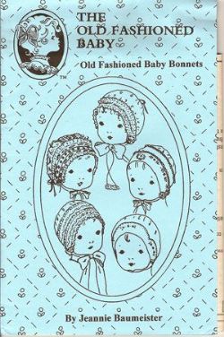 Old Fashioned Baby Bonnets-Revised